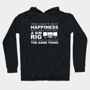 Sim Rig = Happiness Hoodie